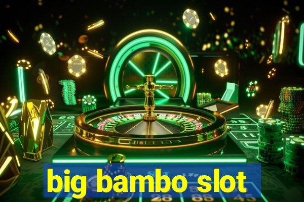 big bambo slot