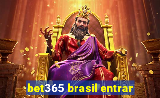 bet365 brasil entrar