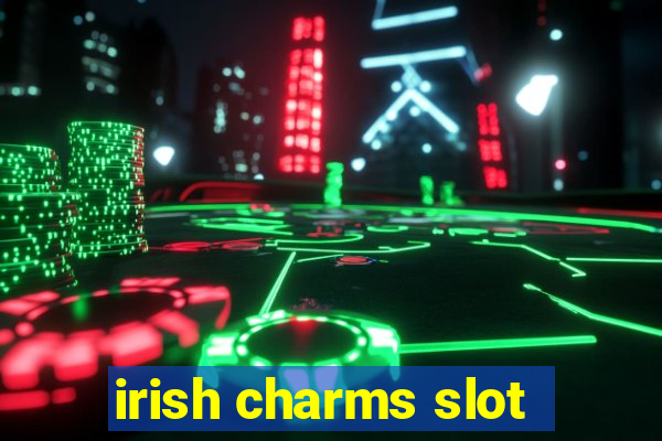 irish charms slot