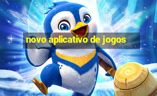 novo aplicativo de jogos