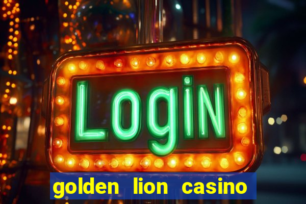 golden lion casino no deposit bonus