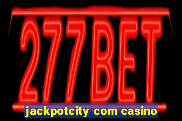 jackpotcity com casino