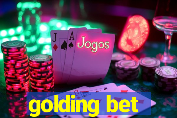 golding bet