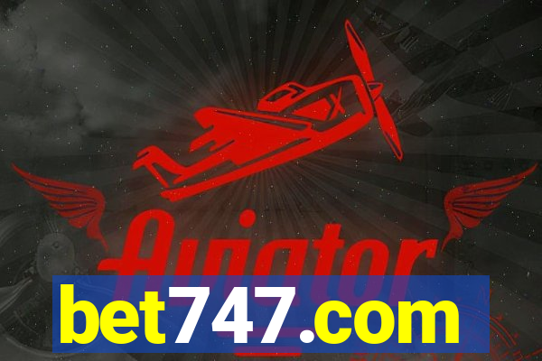 bet747.com