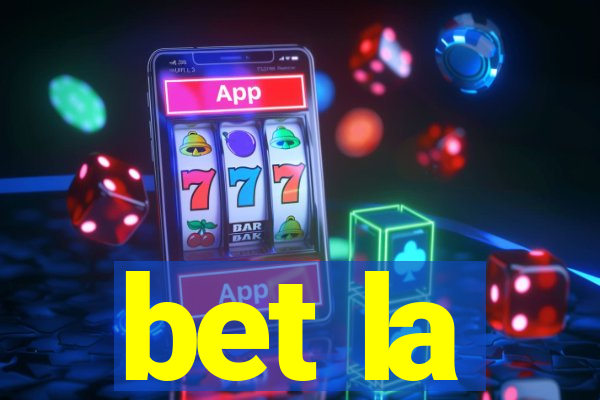 bet la