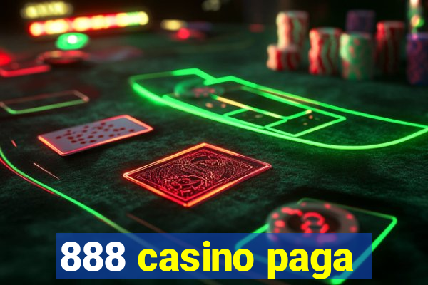 888 casino paga