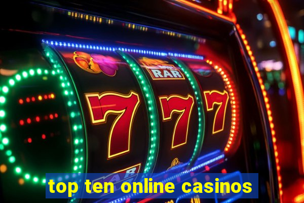 top ten online casinos