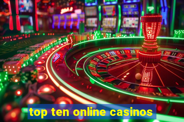 top ten online casinos