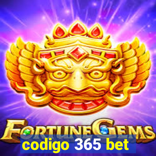 codigo 365 bet