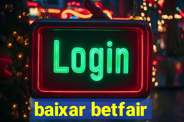 baixar betfair