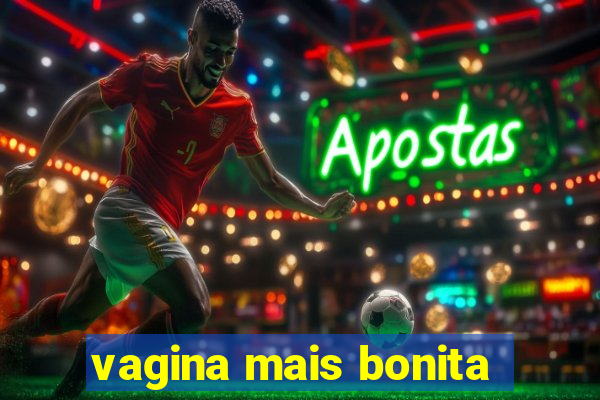 vagina mais bonita