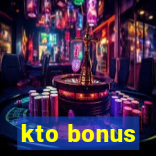 kto bonus