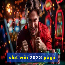 slot win 2023 paga