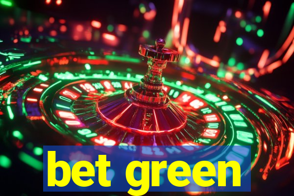 bet green