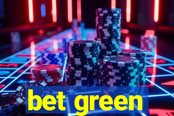 bet green