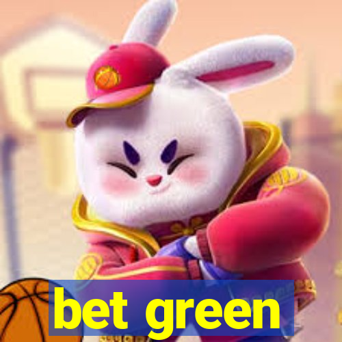 bet green