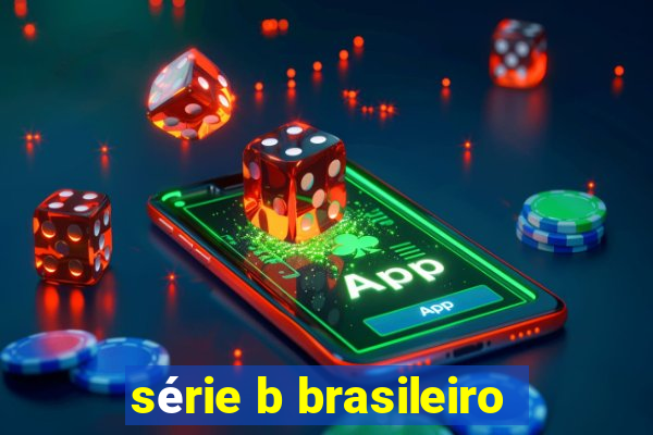 série b brasileiro