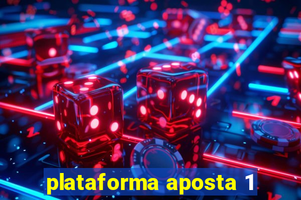 plataforma aposta 1