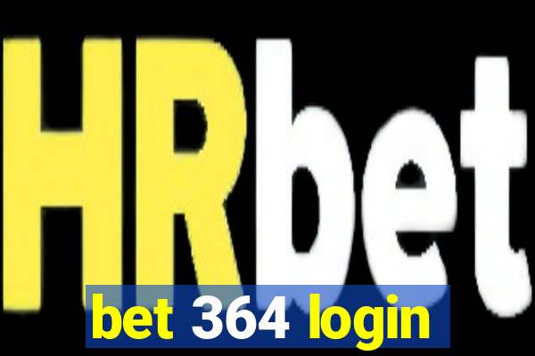 bet 364 login