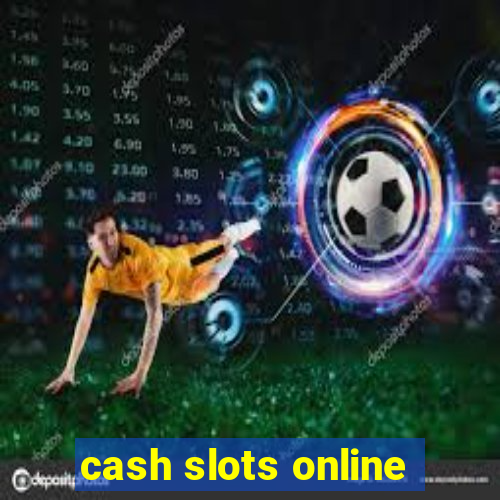 cash slots online