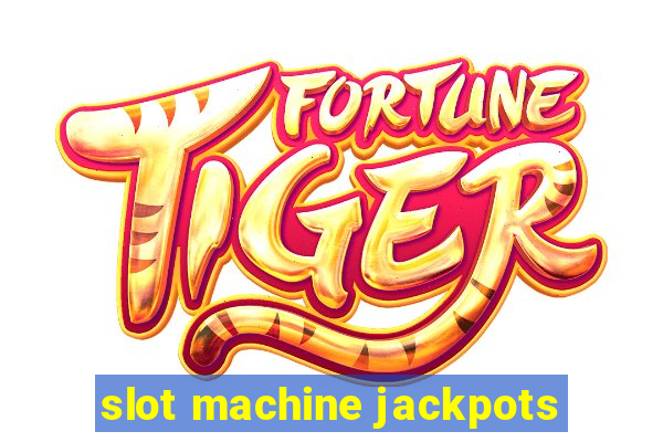 slot machine jackpots