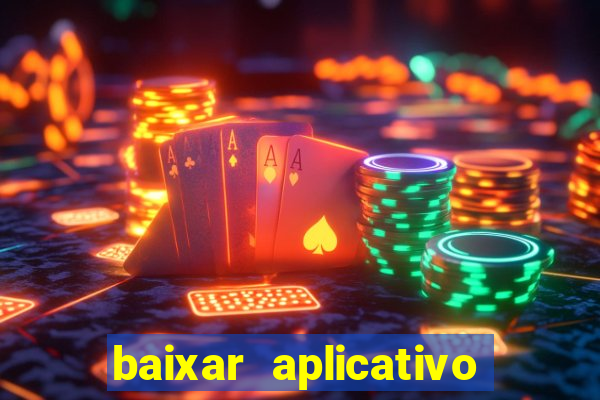 baixar aplicativo esporte bet