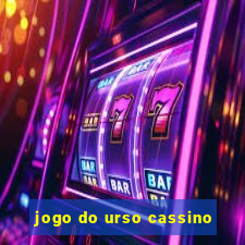 jogo do urso cassino