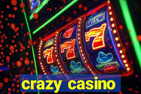 crazy casino