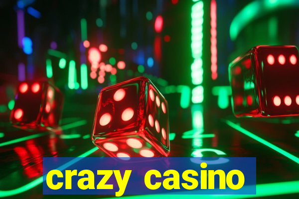 crazy casino