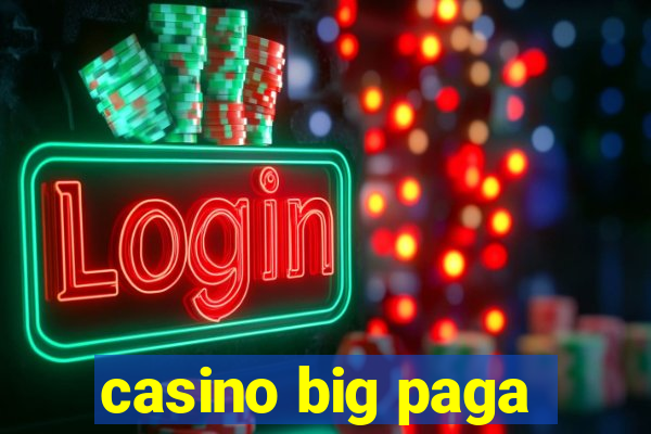 casino big paga