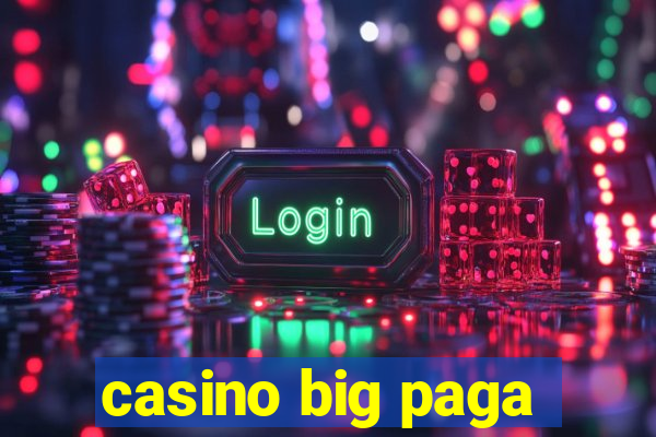 casino big paga