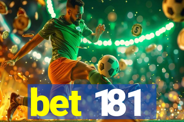 bet 181