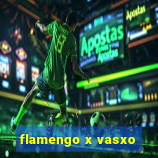 flamengo x vasxo