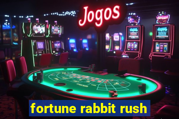 fortune rabbit rush