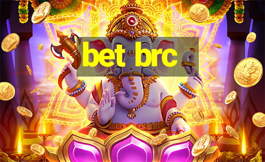 bet brc