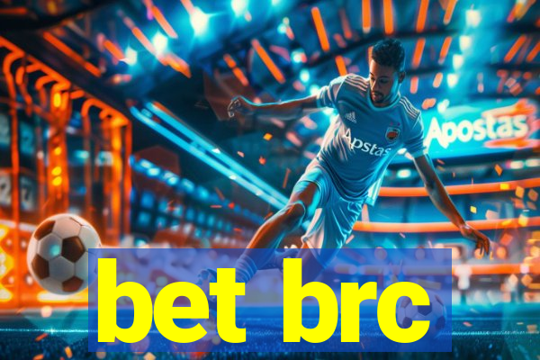 bet brc