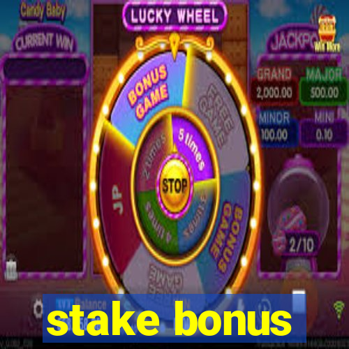 stake bonus