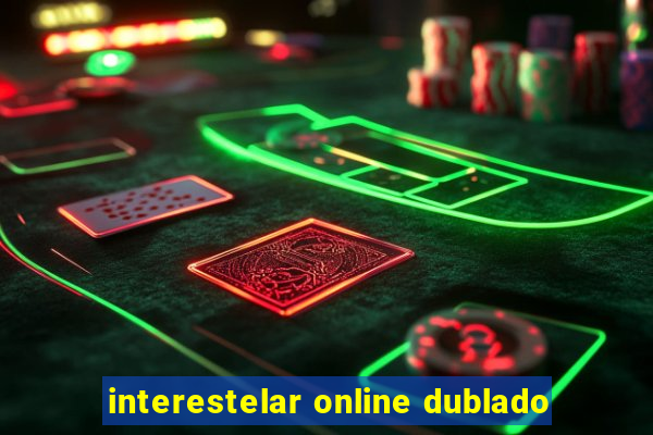 interestelar online dublado