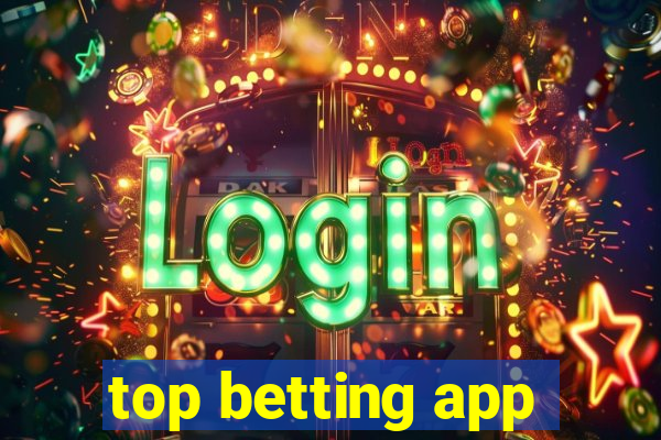 top betting app