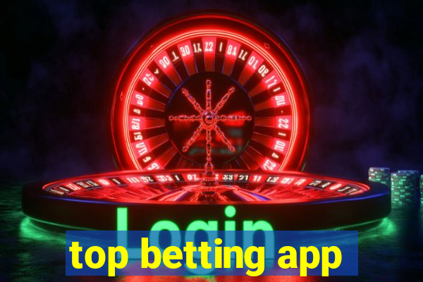 top betting app