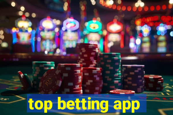 top betting app