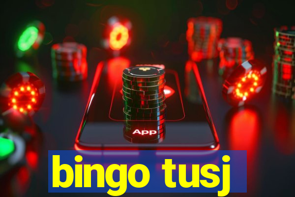 bingo tusj