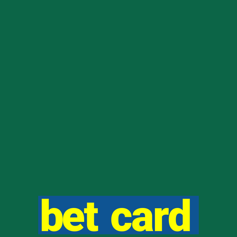 bet card