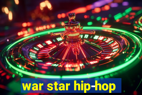 war star hip-hop