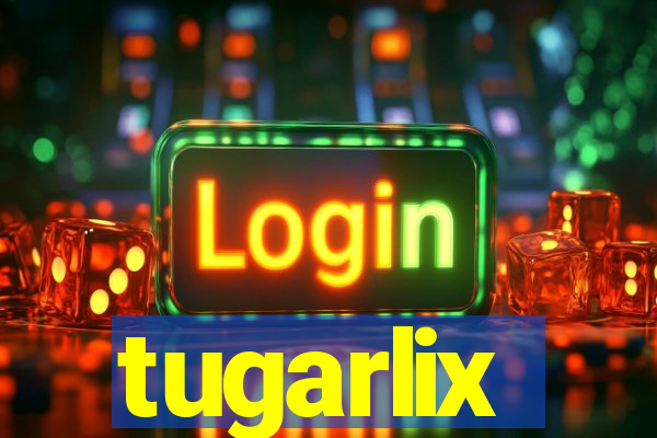 tugarlix