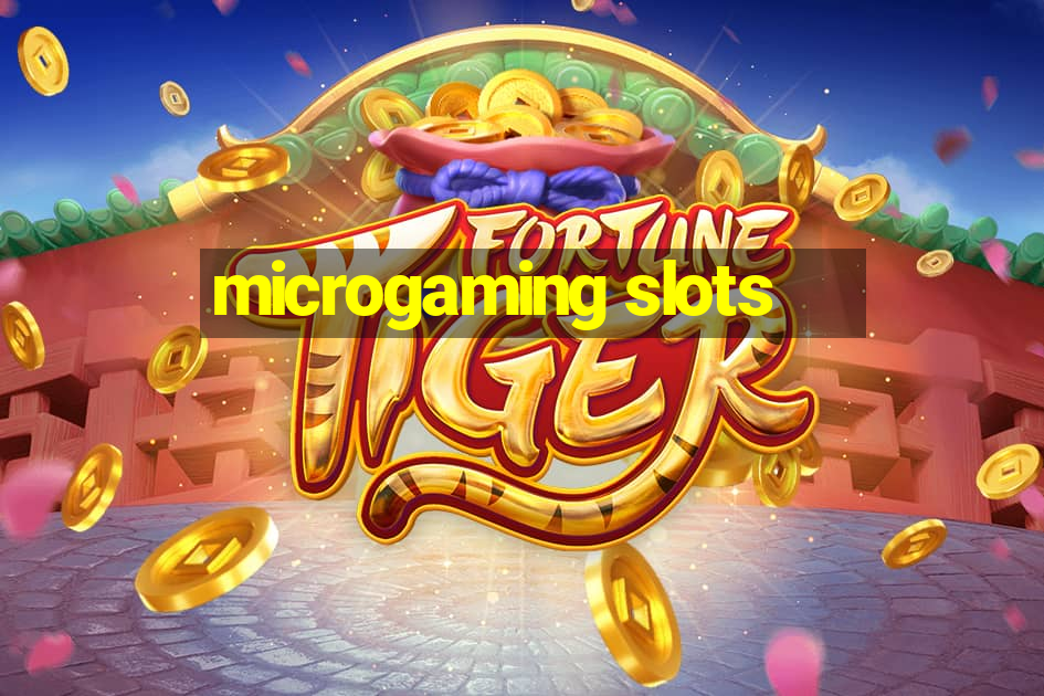 microgaming slots