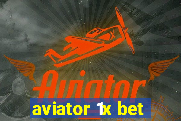 aviator 1x bet