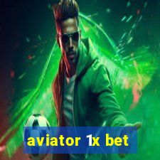 aviator 1x bet