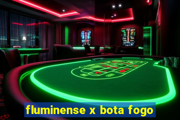 fluminense x bota fogo