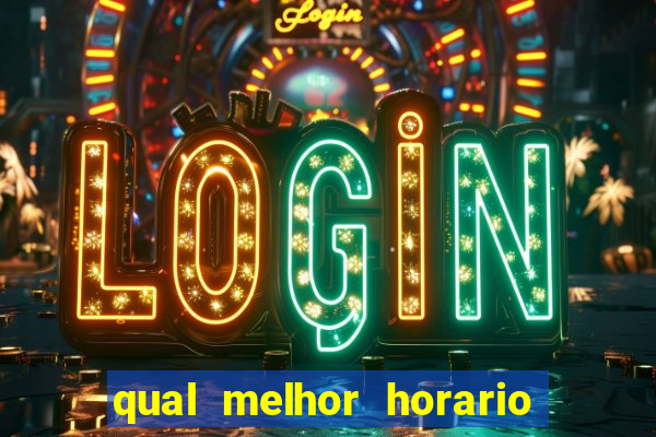 qual melhor horario para jogar na blaze